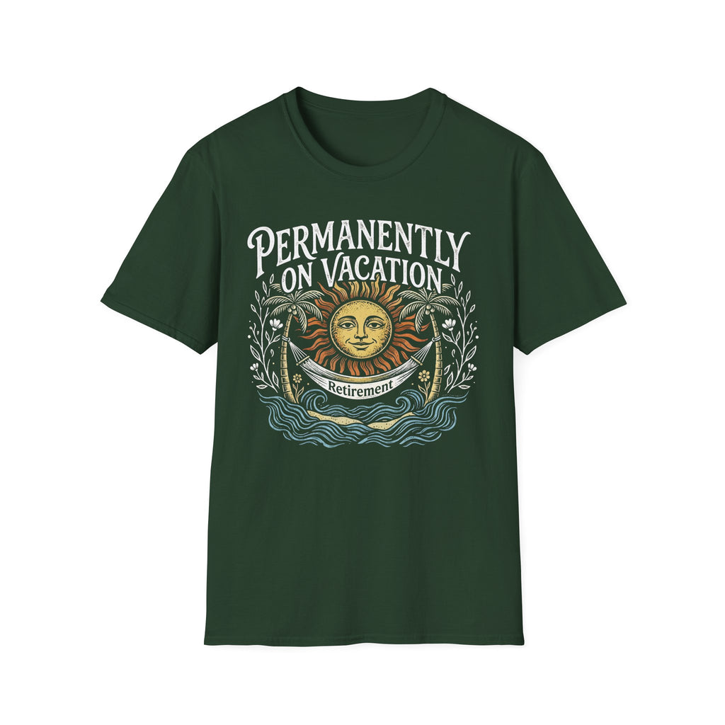 Permanently on Vacation Retirement T-Shirt