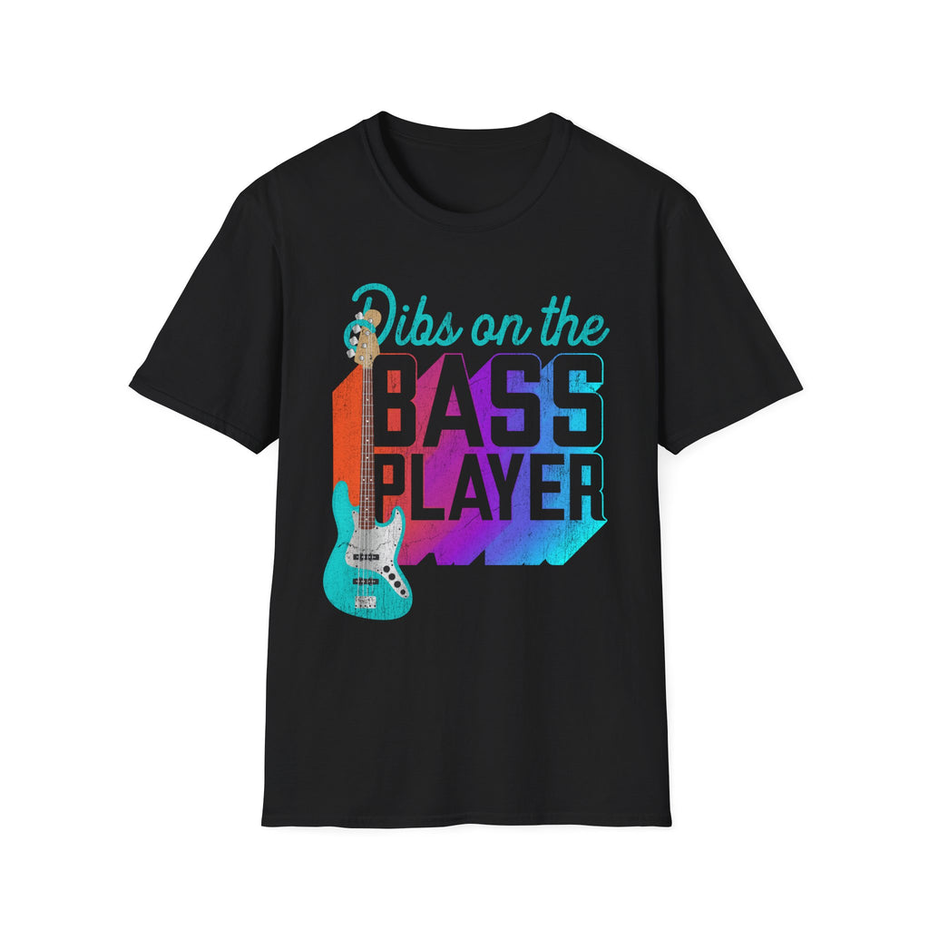Dibs on the Bass Player Music Fan T-Shirt