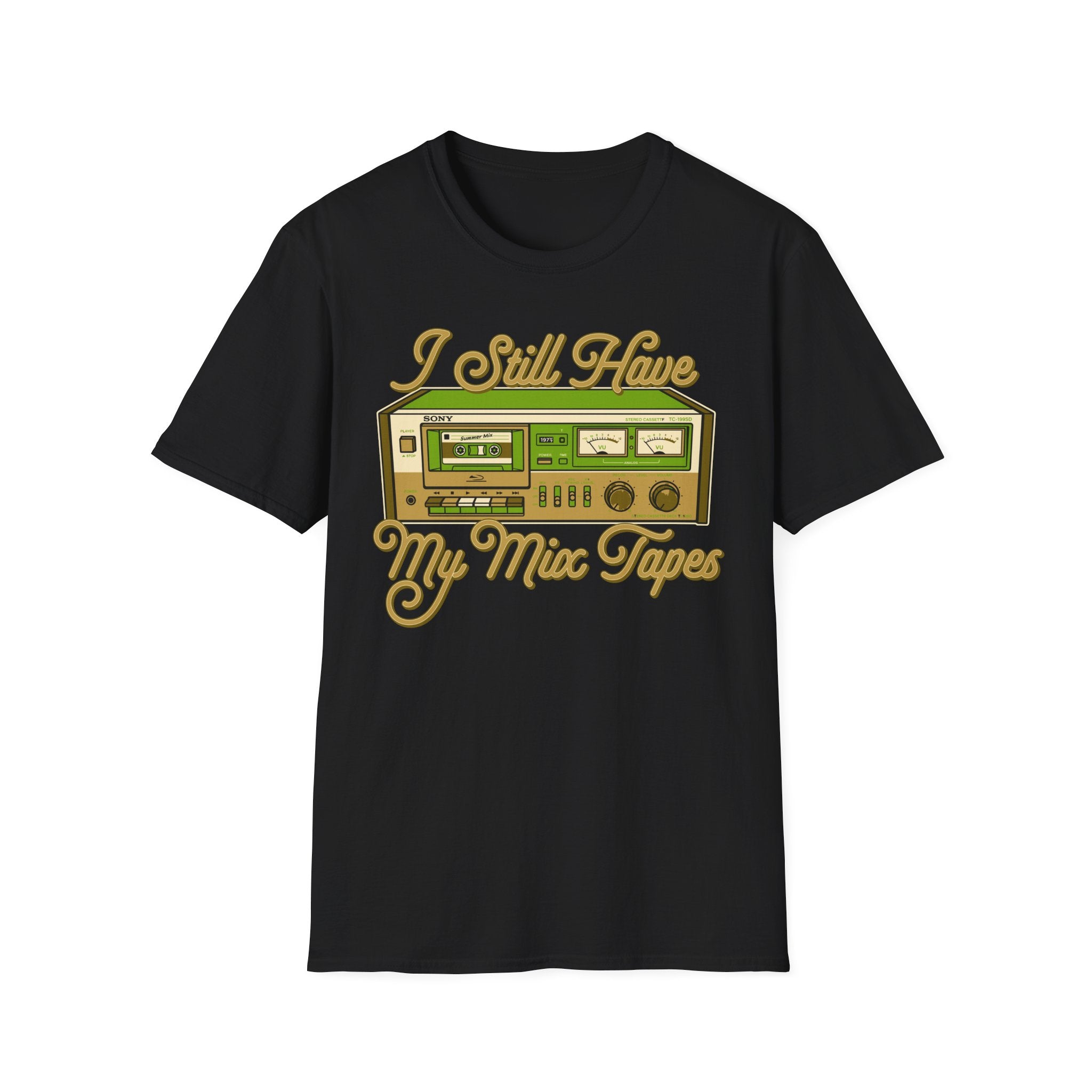 I Still Have My Mix Tapes T-Shirt