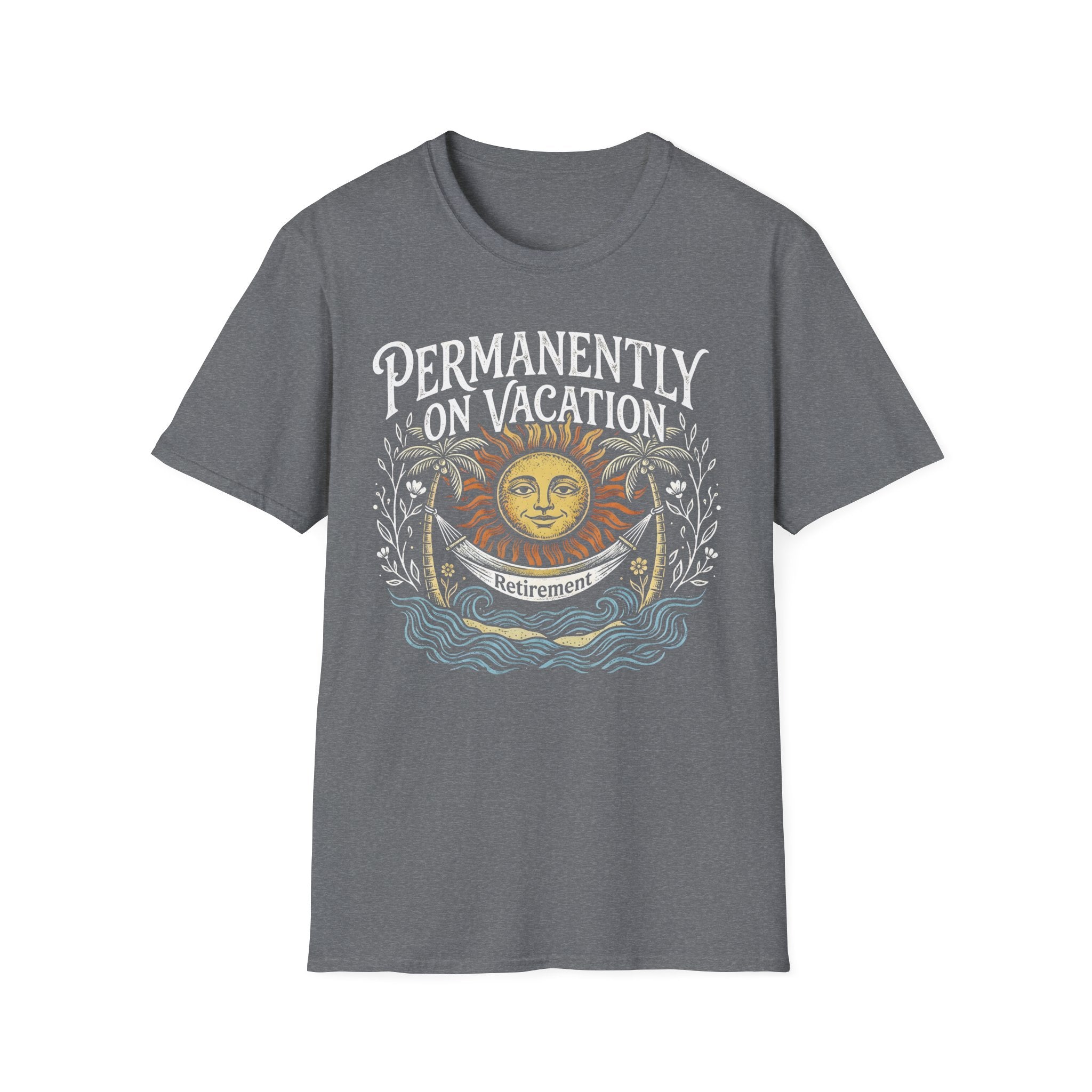 Permanently on Vacation Retirement T-Shirt