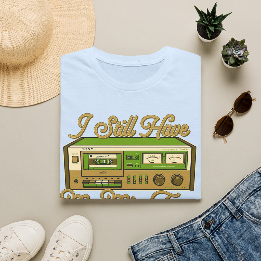 I Still Have My Mix Tapes T-Shirt