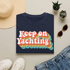 Keep on Yachting - Yacht Rock T-Shirt