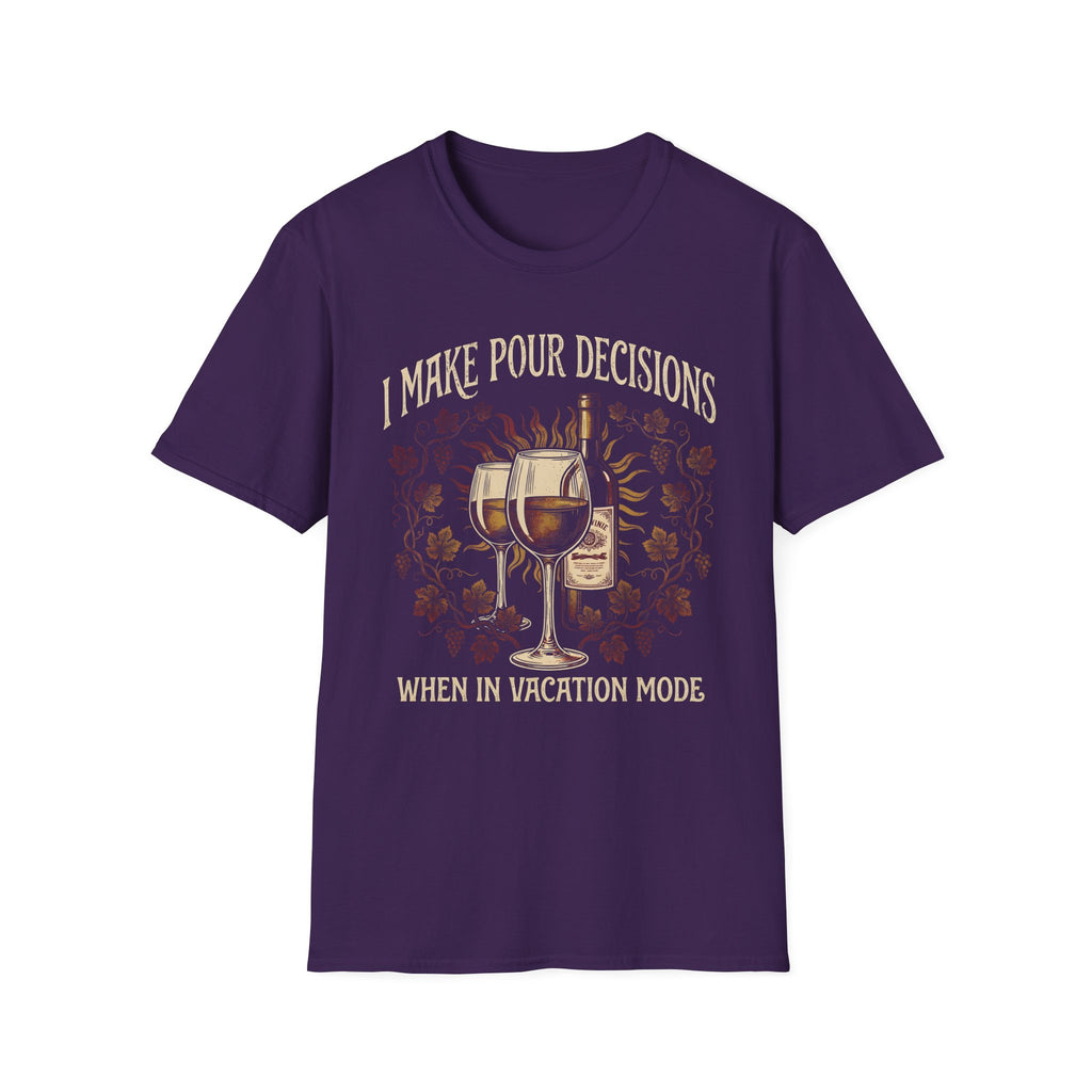 Pour Decisions Wine Lovers Vacation T-Shirt