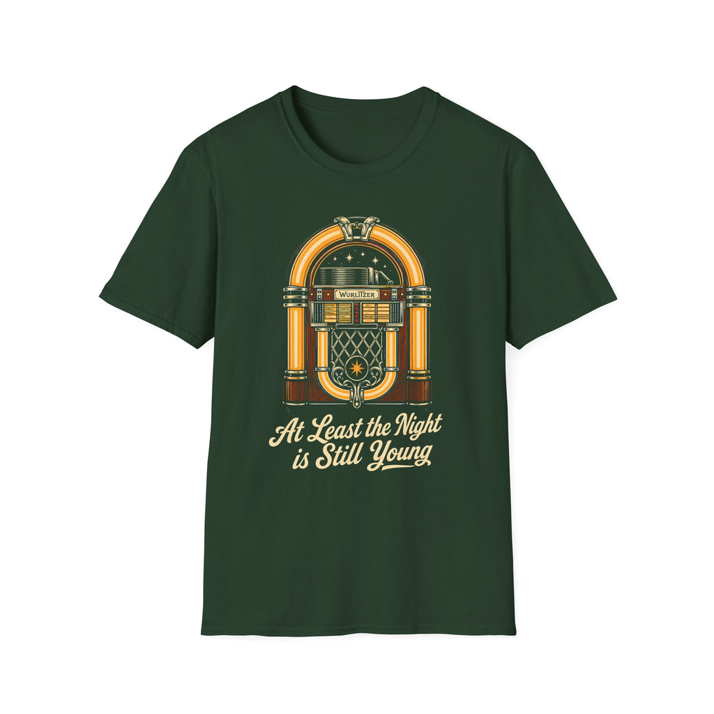 At Least the Night is Still Young T-Shirt