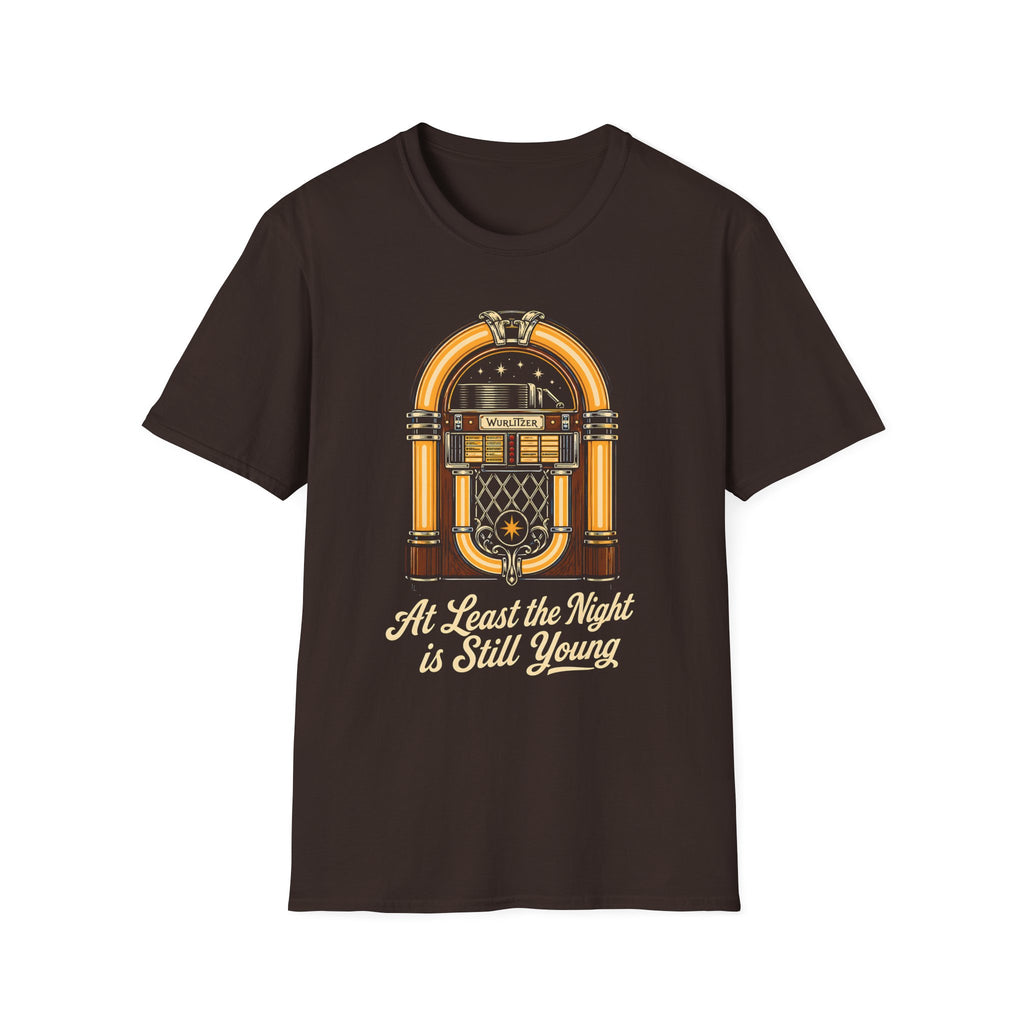 At Least the Night is Still Young T-Shirt