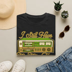 I Still Have My Mix Tapes T-Shirt