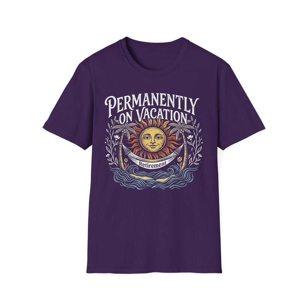 Permanently on Vacation Retirement T-Shirt