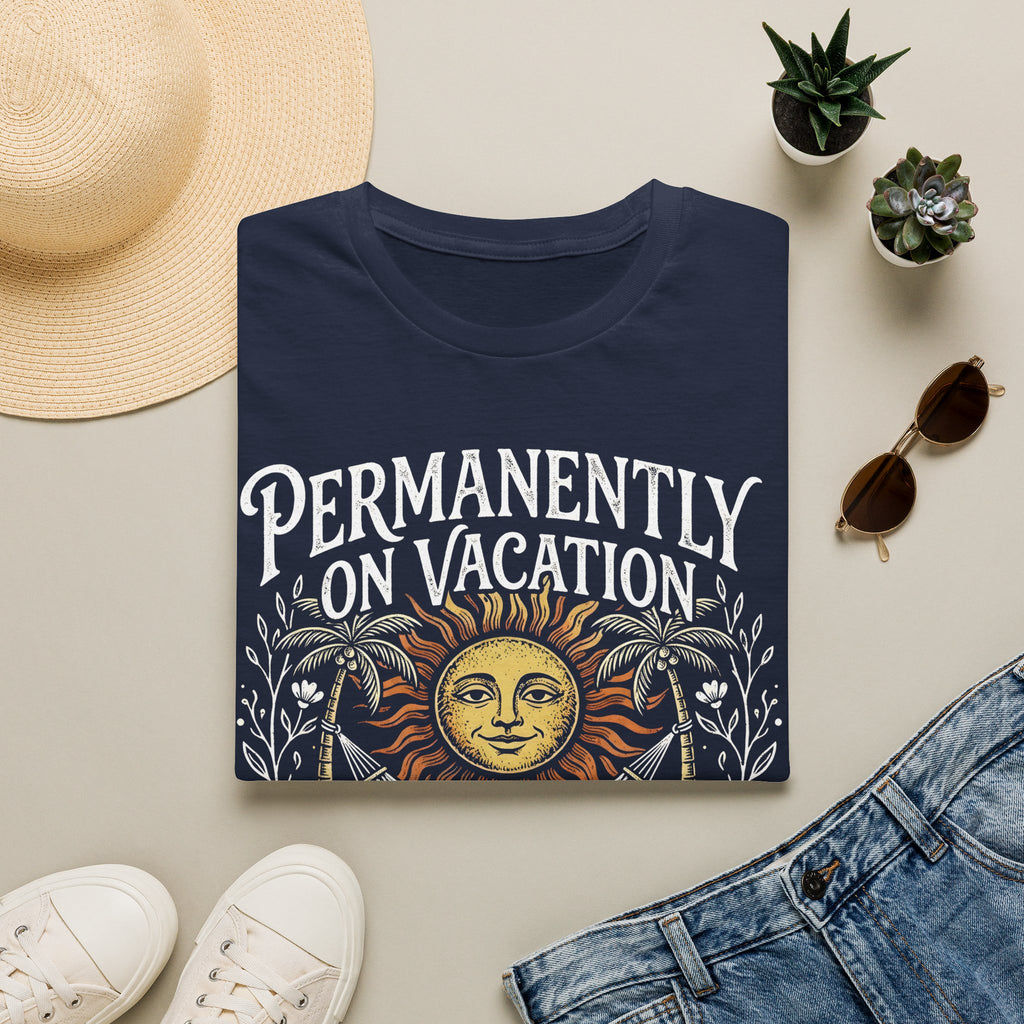 Permanently on Vacation Retirement T-Shirt