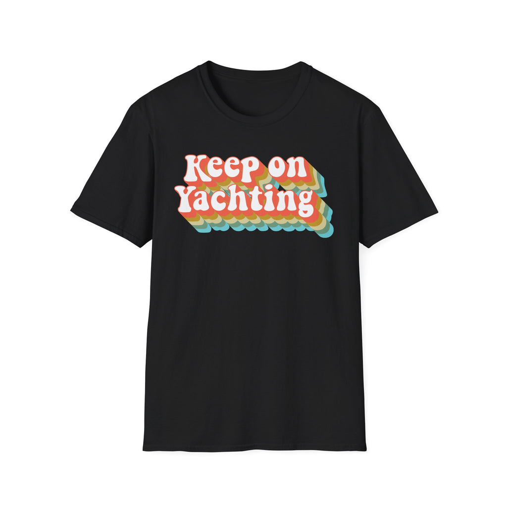 Keep on Yachting - Yacht Rock T-Shirt