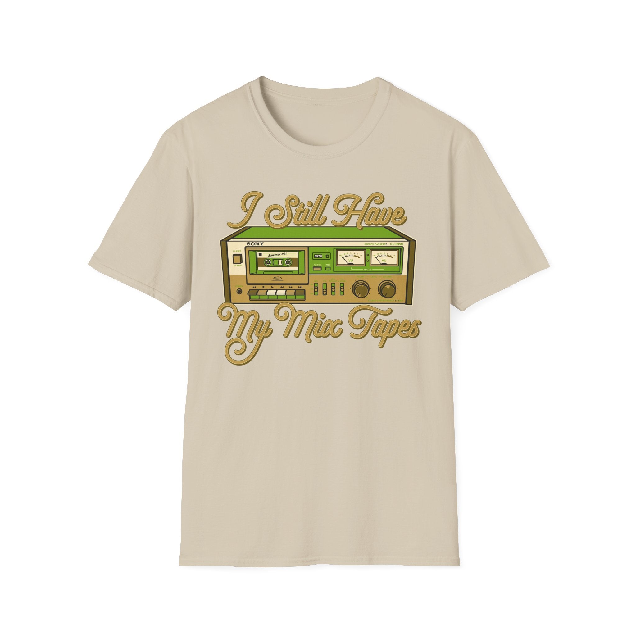 I Still Have My Mix Tapes T-Shirt