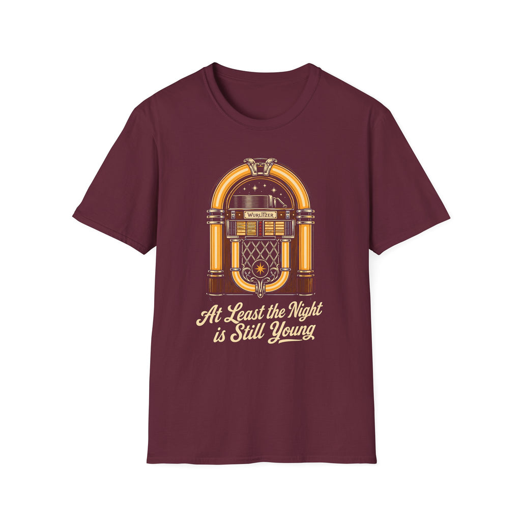 At Least the Night is Still Young T-Shirt