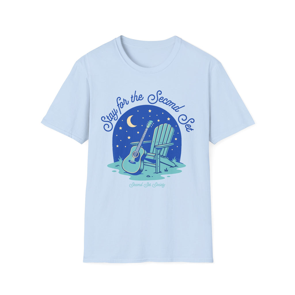 Stay for the Second Set T-Shirt