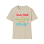 Warped and Scratched Like My Vinyl Record Collectors T-Shirt