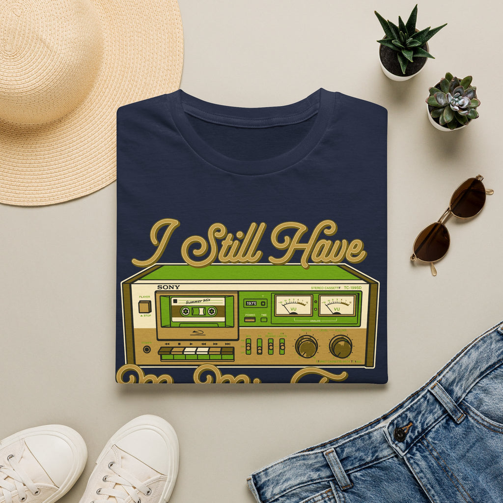 I Still Have My Mix Tapes T-Shirt