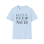 Let's Get Nauti Yackt Rock T-Shirt