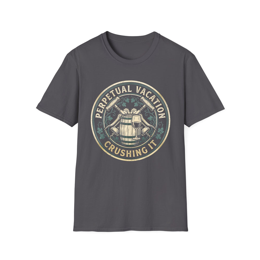 Wine Maker Crushing It Permanent Vacation T-Shirt