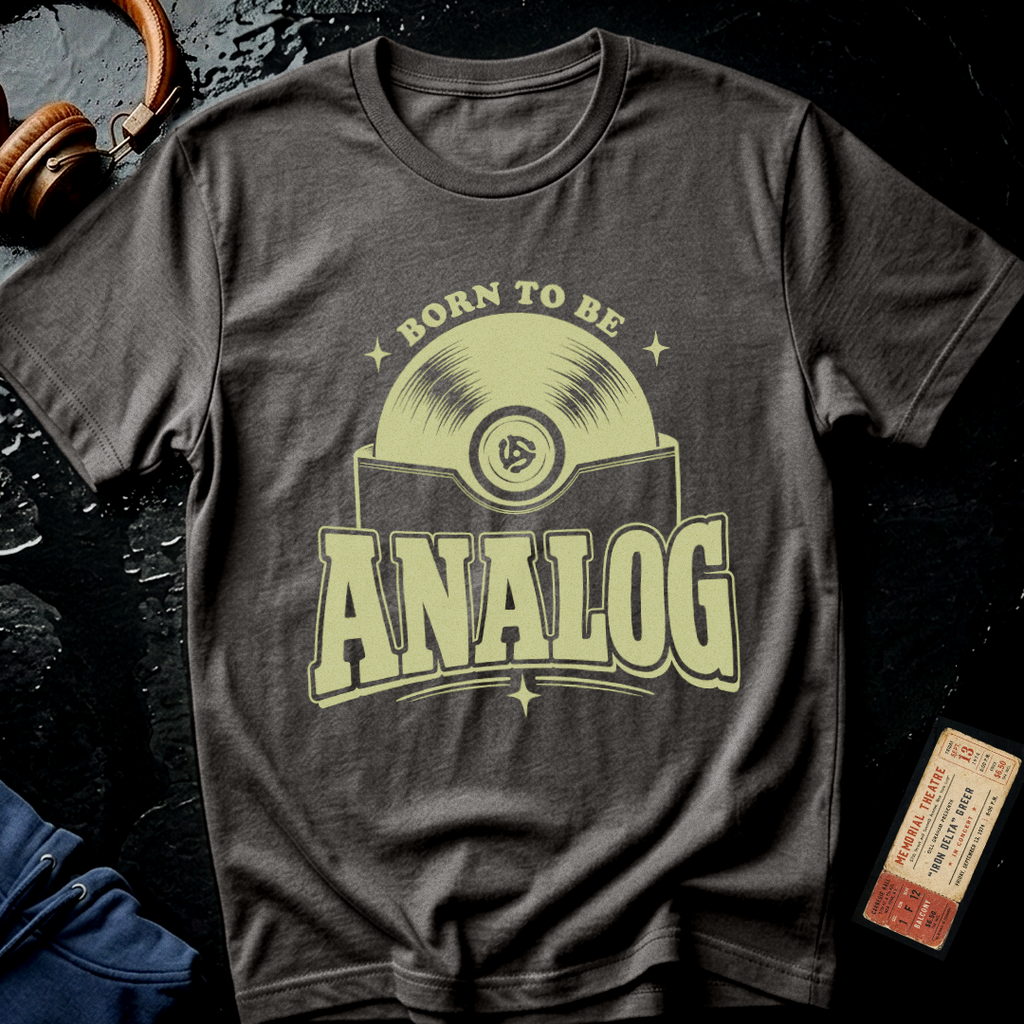 Born to be Analog T-Shirt