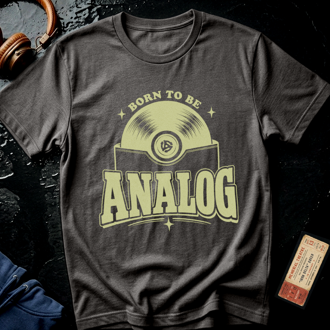 Born to be Analog T-Shirt