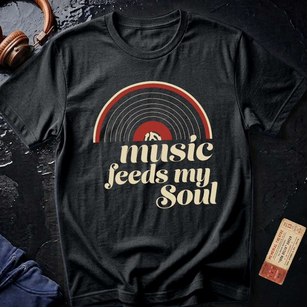 Music Feeds My Soul T-Shirt