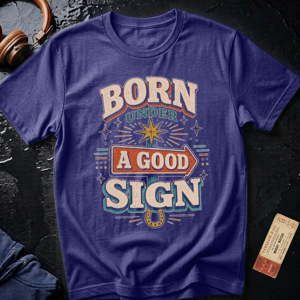Born Under A Good Sign - Vintage Blues T-Shirt