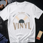 I've Gone Vinyl - Audiophile T-Shirt