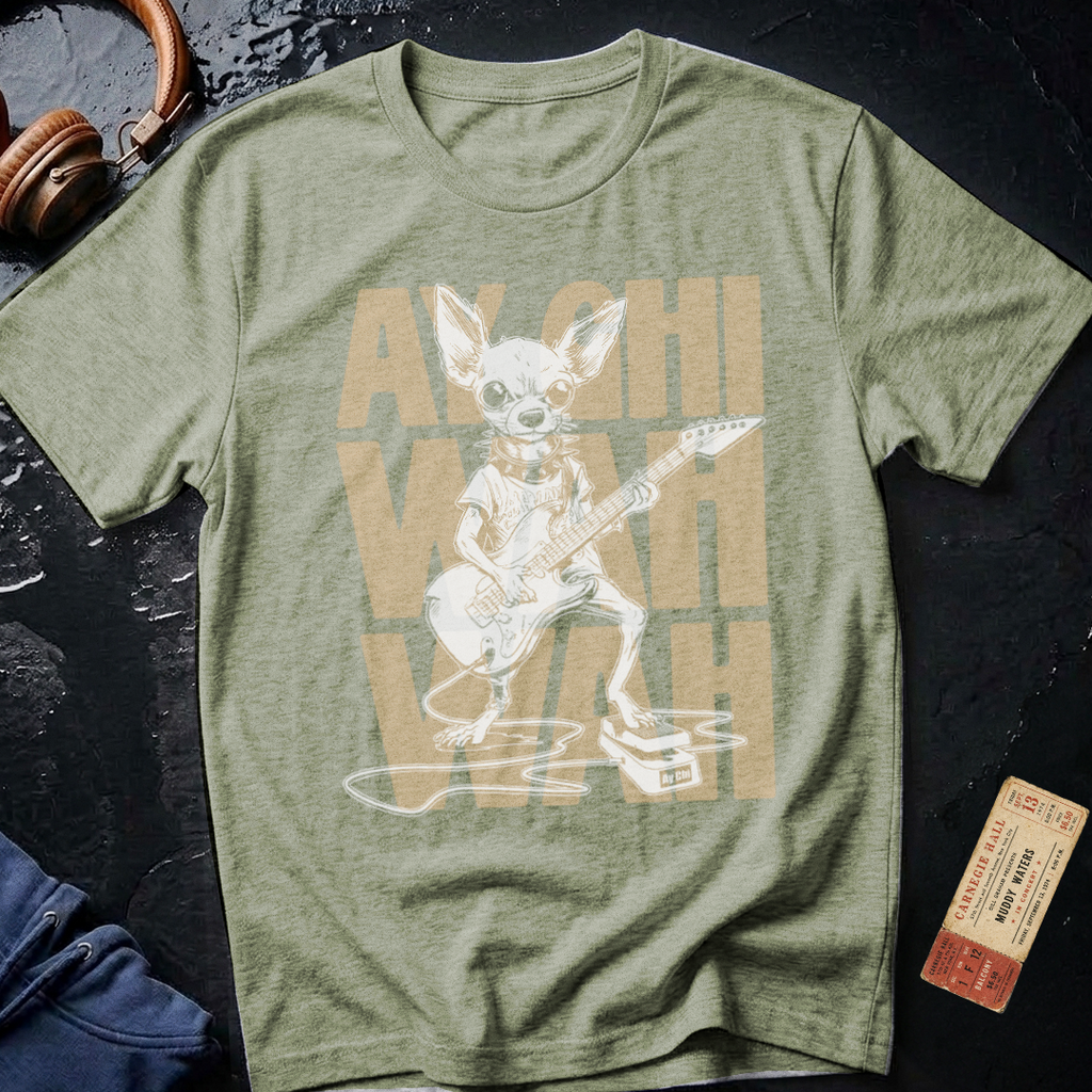 Ay Chihuahua Wah Wah Pedal Guitarist T-Shirt