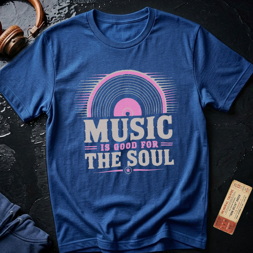 Music is Good for the Soul T-Shirt
