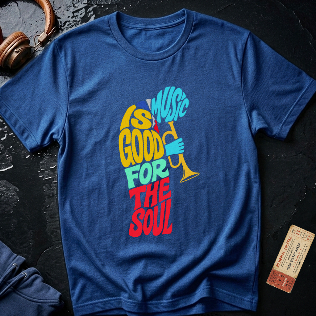 Music is Good for the Soul T-Shirt