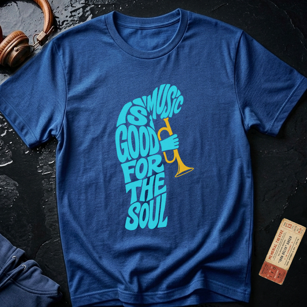 Music is Good for the Soul T-Shirt