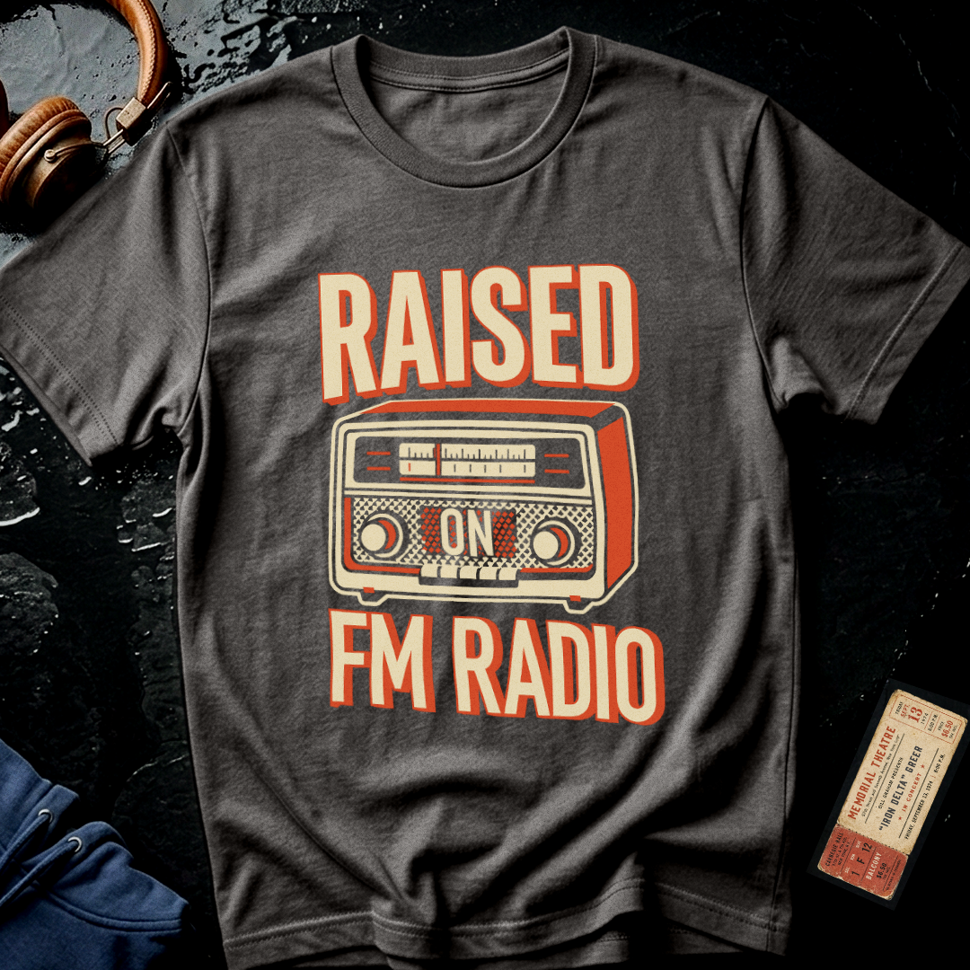 Raised on FM Radio T-Shirt
