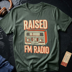 Raised on FM Radio T-Shirt