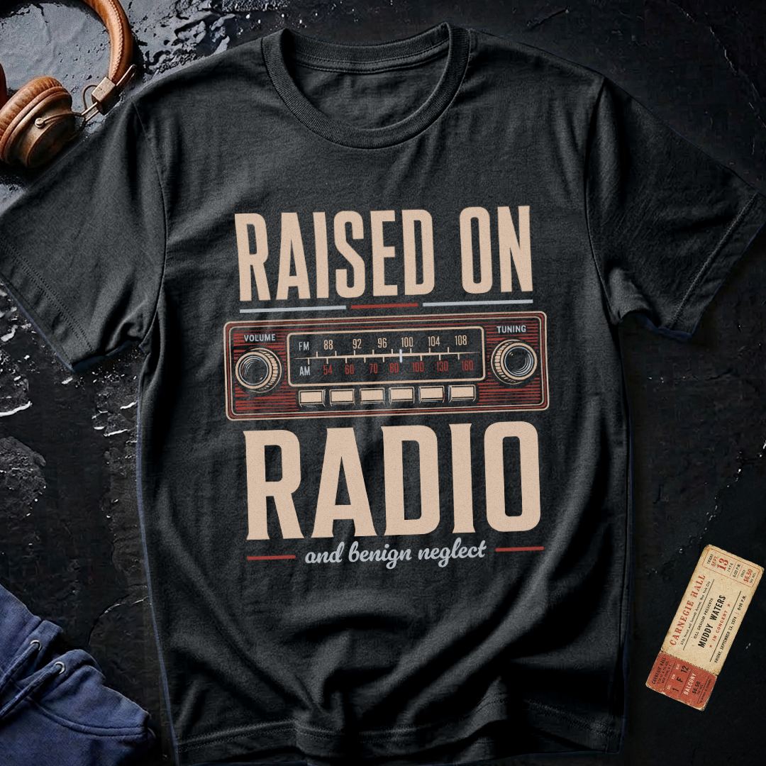 Raised on Radio and Benign Neglect T-Shirt