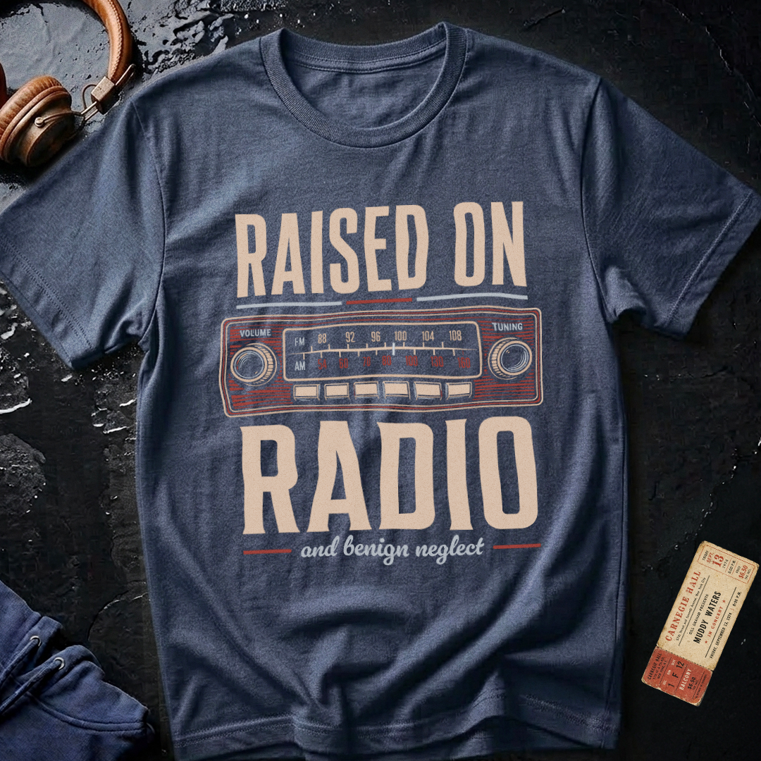 Raised on Radio and Benign Neglect T-Shirt