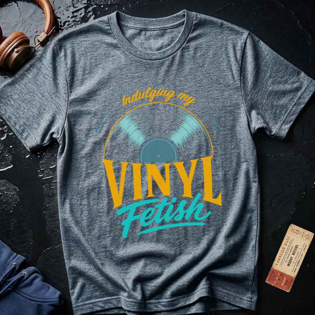 Indulging My Vinyl Fetish T-Shirt