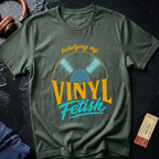 Indulging My Vinyl Fetish T-Shirt