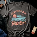 Whatever Floats Your Boat - Yacht Rock T-Shirt